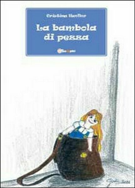 La bambola di pezza di Cristina Hueller, 2011, Youcanprint