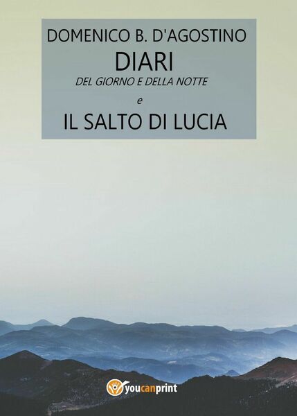Diari del giorno e della notte e Il salto di …