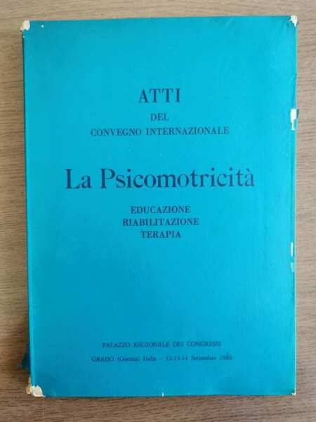 La psicomotricità - AA. VV. - Palazzo regionale dei congressi …