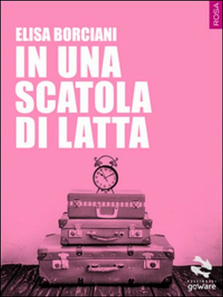 In una scatola di latta di Elisa Borciani, 2016, Goware