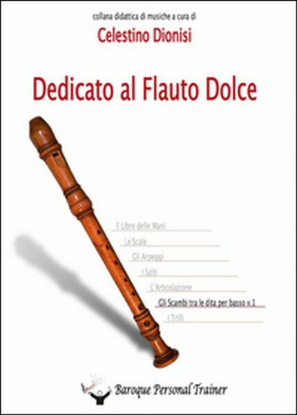 Dedicato al flauto dolce. Gli scambi tra le dita per …