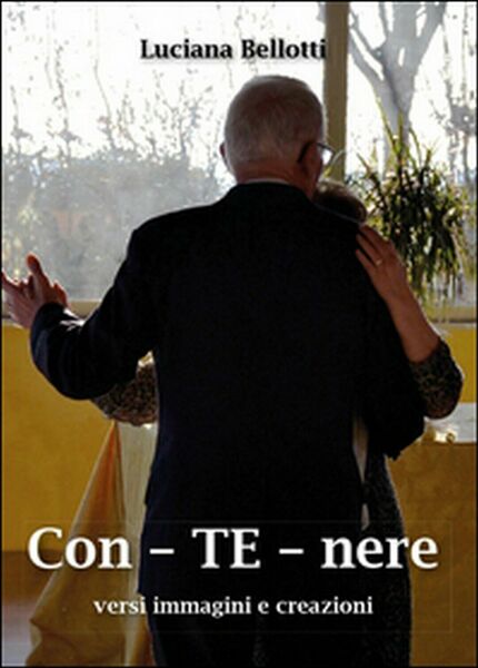 Con te nere di Luciana Bellotti, 2015, Youcanprint