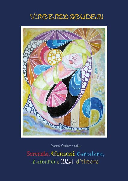 Disegni d?autore e poi. Serenate, canzoni, cantilene, lamenti e litigi …