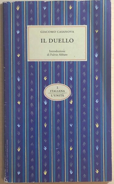 Il duello di Giacomo Casanova, 1993, L?Unità