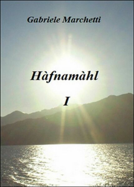 Hàfnamàhl di Gabriele Marchetti, 2015, Youcanprint