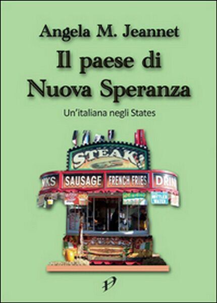 Il paese di nuova speranza di Angela M. Jeannet, 2015, …