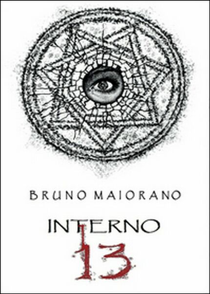 Interno 13 di Bruno Maiorano, 2015, Youcanprint