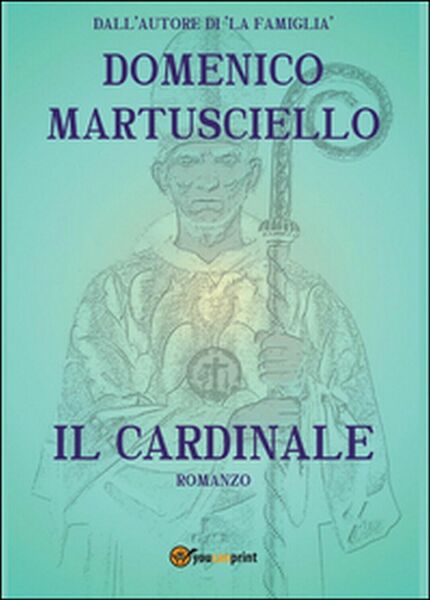 Il cardinale di Domenico Martusciello, 2014, Youcanprint