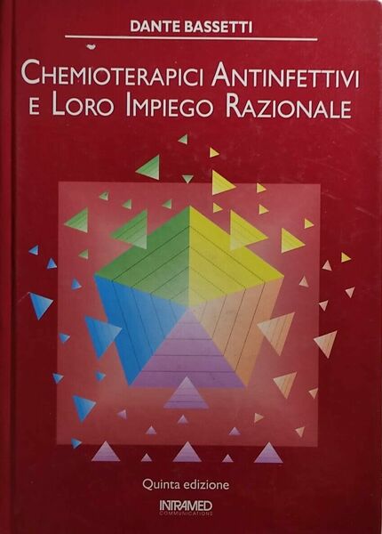 Chemioterapici antinfettivi e loro impiego razionale di Dante Bassetti, 1991, …