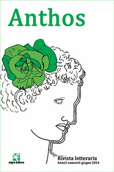 Anthos. Rivista letteraria Anno3 n.1 giu.2014 di Redazione Anthos, 2014