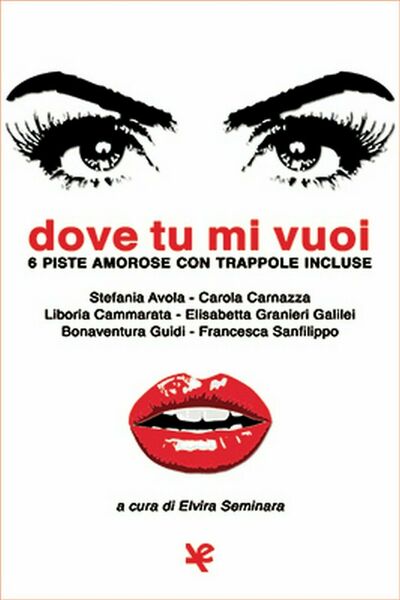 Dove tu mi vuoi di Elvira Seminara, Algra Editore