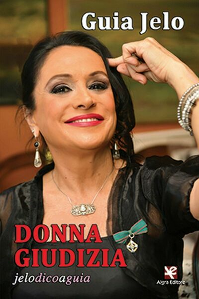 Donna Giudizia di Guia Jelo, Algra Editore