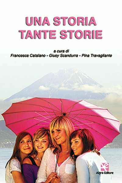 Una storia tante storie di Aa. Vv., Algra Editore