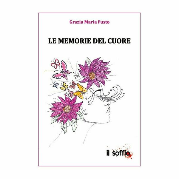Le memorie del cuore di Grazia Maria Fusto, Il Soffio …