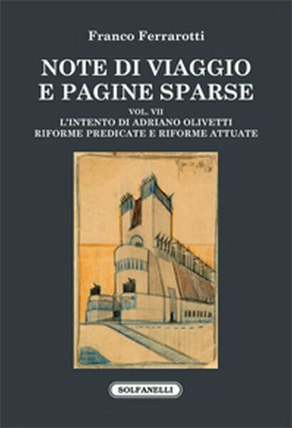 NOTE DI VIAGGIO E PAGINE SPARSE Vol. VII di Franco …