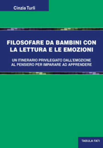 Filosofare da bambini con la lettura e le emozioni di …