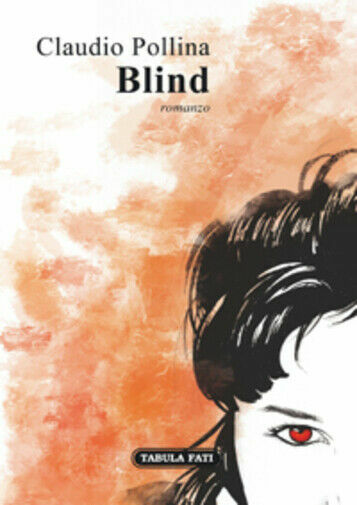 Blind di Claudio Pollina, 2018, Tabula Fati