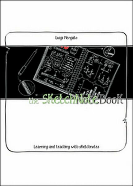 The SketchNoteBook di Luigi Mengato, 2014, Youcanprint
