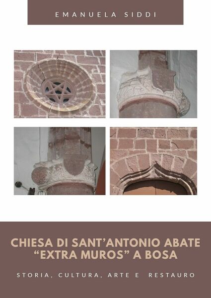 Chiesa di Sant?Antonio Abate ?extra muros? a Bosa -Storia, cultura, …