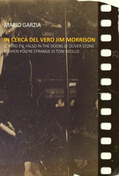 In cerca del vero Jim Morrison. Il vero e il …