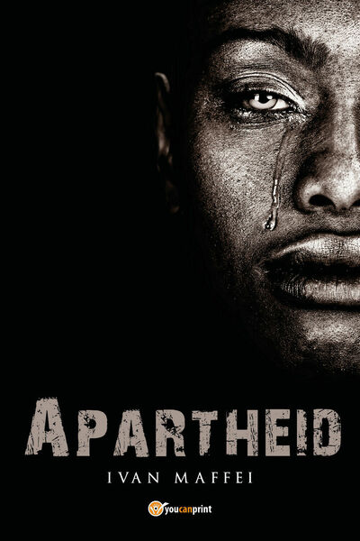 Apartheid di Ivan Maffei, 2020, Youcanprint