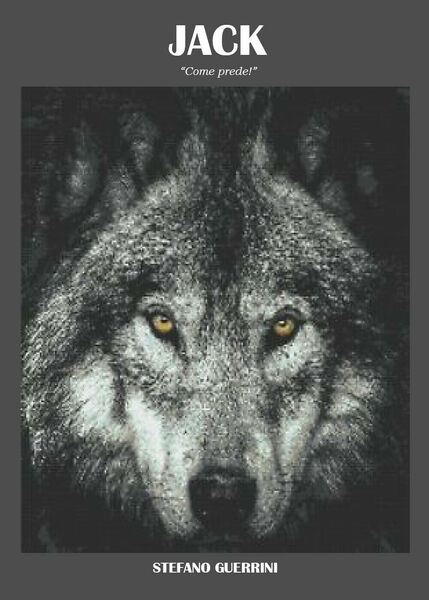 Jack. «Come prede!». Nuova ediz. di Stefano Guerrini, 2021, Youcanprint