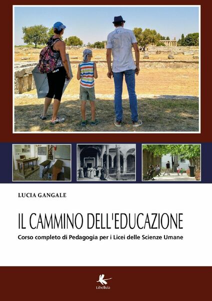 Il cammino dell?educazione. Corso completo per il Liceo delle Scienze …