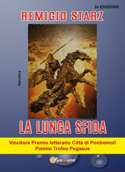 La lunga sfida di Remigio Starz, 2020, Youcanprint