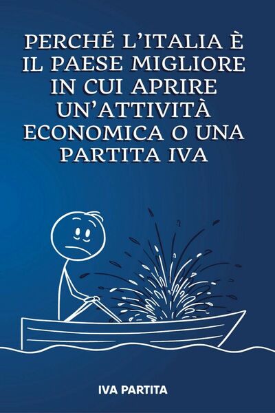 Perchè l?italia è il Paese migliore in cui aprire un?attività …