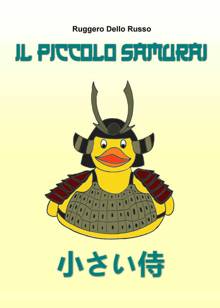 Il piccolo samurai di Ruggero Dello Russo, 2020, Youcanprint