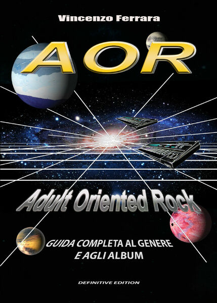 AOR. Adult Oriented Rock. Guida completa al genere e agli …