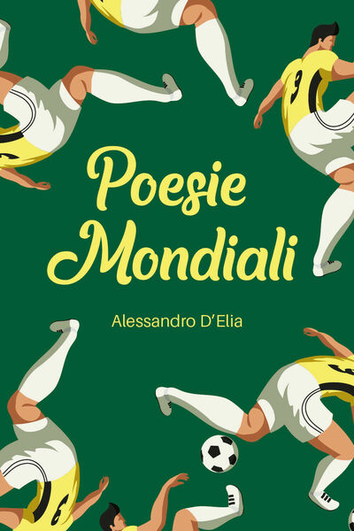 Poesie mondiali di Alessandro D?Elia, 2020, Youcanprint