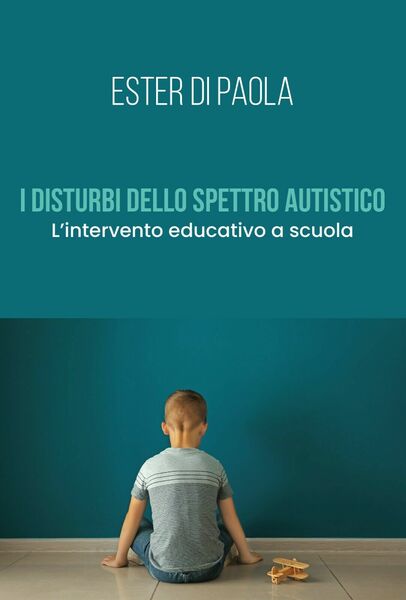 I disturbi dello spettro autistico. L?intervento educativo a scuola di …