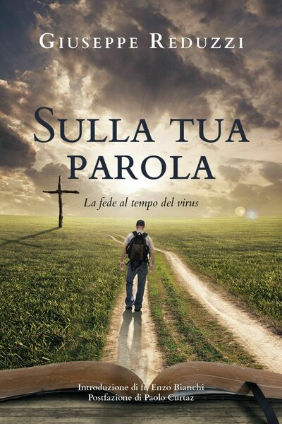 Sulla tua parola. La fede al tempo del virus, di …