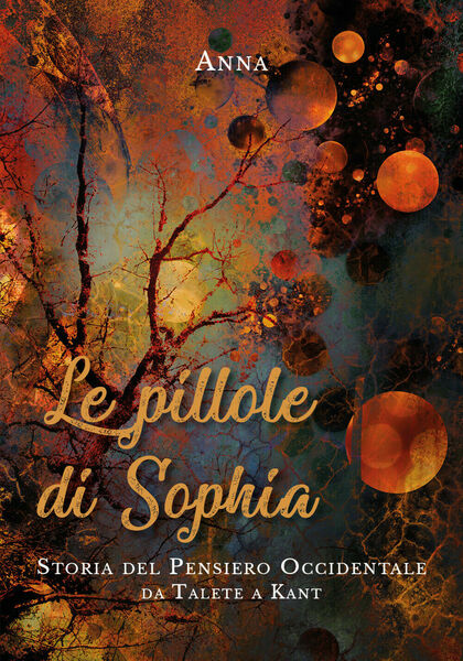 Le pillole di Sophia di Anna, 2019, Youcanprint