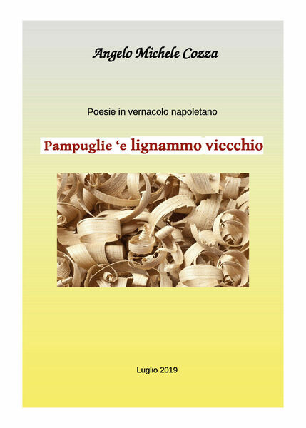 Poesie in vernacolo - Pampuglie ?e lignammo viecchio di Angelo …