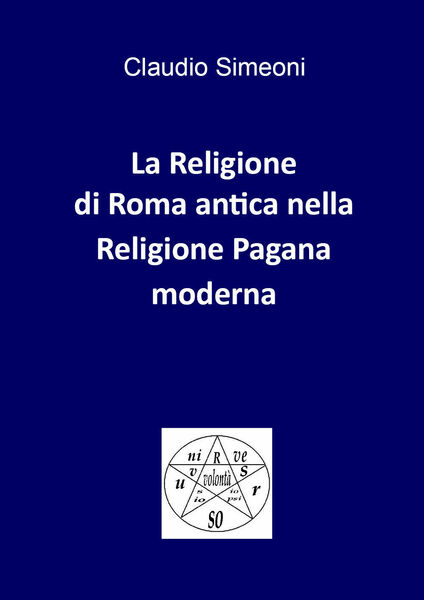 La religione di Roma antica nella religione pagana moderna di …