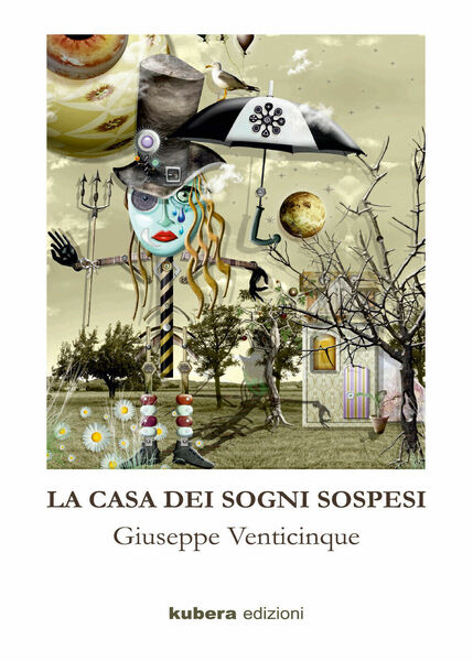 La casa dei sogni sospesi di Giuseppe Venticinque, 2019, Youcanprint