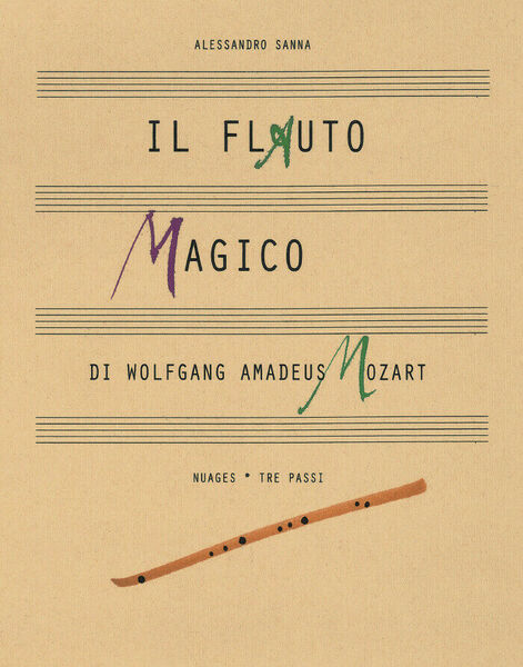 Il flauto magico - illustrazioni di Alessandro Sanna di Alessandro …