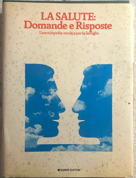 La salute: Domande e risposte 1-4 di Aa.vv., 1979, Fabbri …