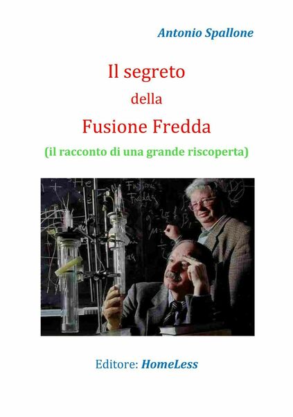 Il segreto della Fusione Fredda di Antonio Spallone, 2018, Youcanprint