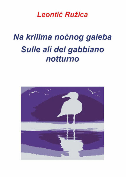 Na krilima no?nog galeba / Sulle ali del gabbiano notturno …