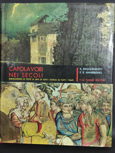 Capolavori nei secoli - Vol. VI di F.lli Fabbri Editore, …