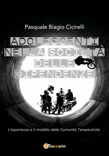 Adolescenti nella società delle dipendenze. L?esperienza e il modello delle …