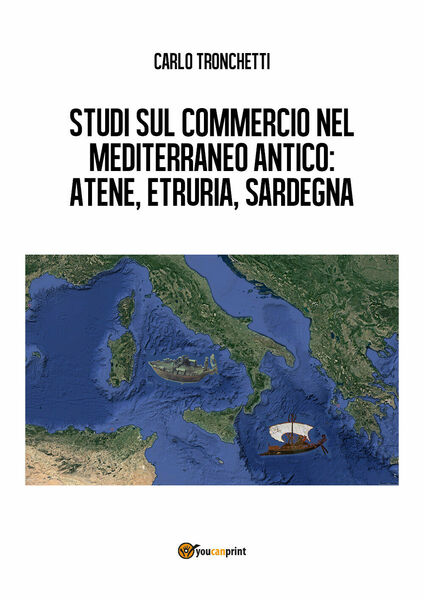 Studi sul commercio nel Mediterraneo antico: Atene, Etruria, Sardegna di …