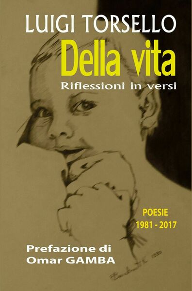 Della vita di Luigi Torsello, 2017, Youcanprint