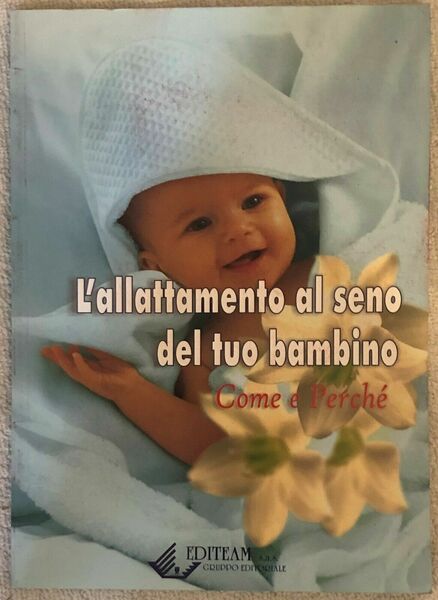 L?allattamento al seno del tuo bambino di Aa.vv., 2006, Editeam