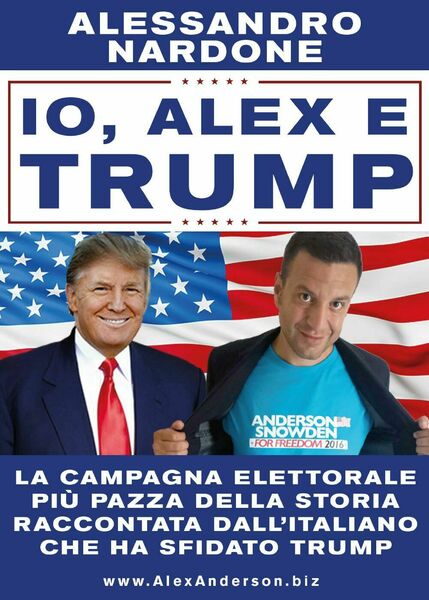 Io, Alex e Trump di Alessandro Nardone, 2016, Youcanprint
