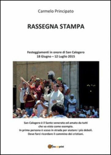 Rassegna stampa. Festeggiamenti in onore di San Calogero (18 Giugno …