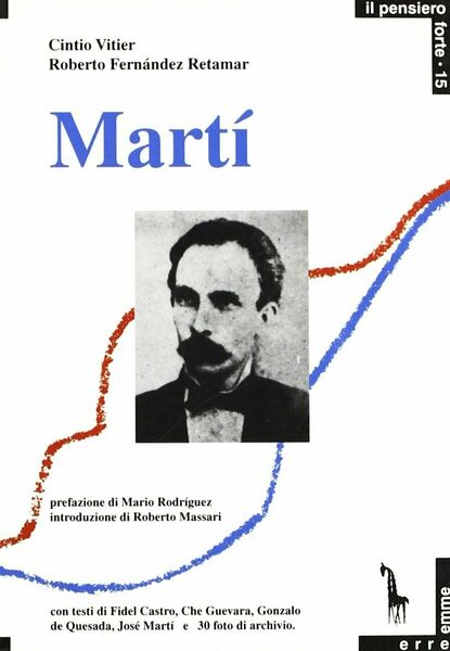Martí e il sogno panamericano di Cintio Vitier, Roberto Fernández …
